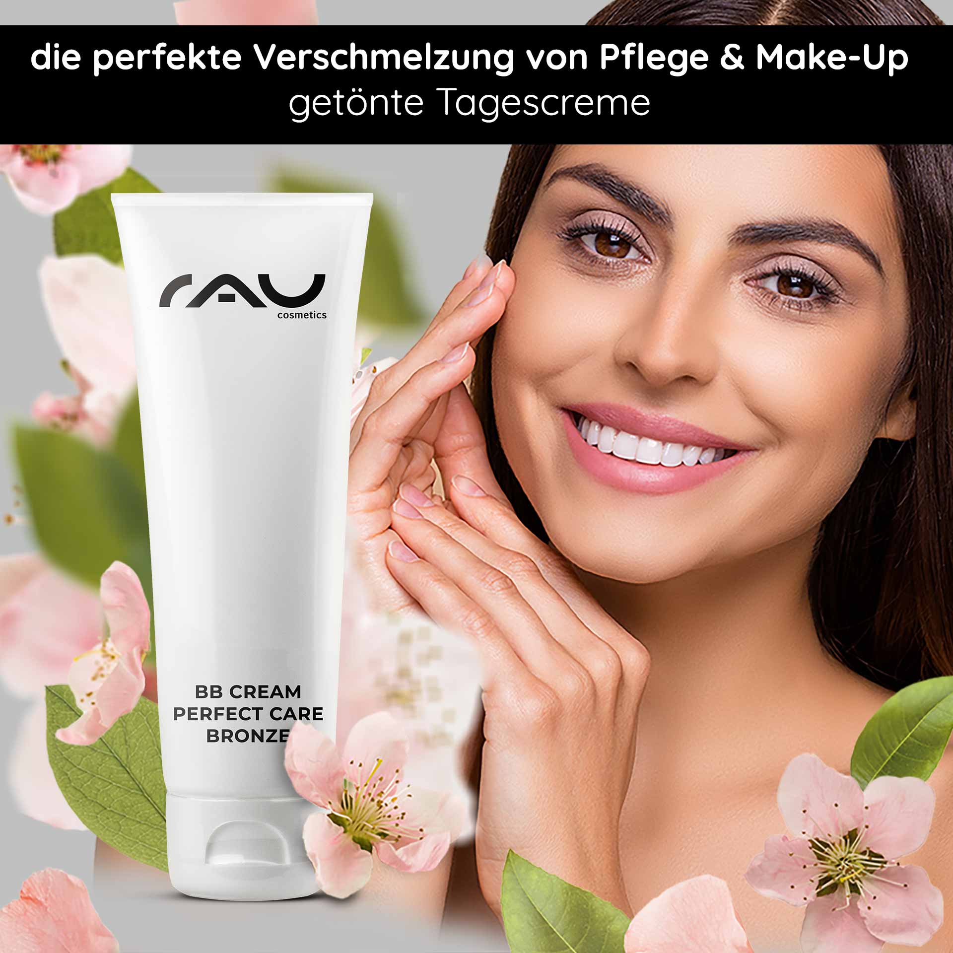 BB Cream Perfect Care Bronze 75 ml LSF12 Make-up & Pflege RAU Cosmetics BB Cream Perfect Care Bronze-Tube mit Modell, das strahlende Haut präsentiert, umgeben von floralen Elementen, die die Fusion von Hautpflege und Make-up betonen.