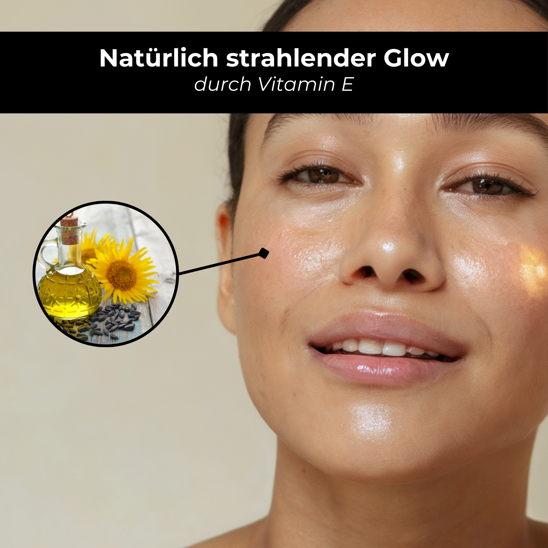 Pure Squalane & Vitamin E Anti Aging Oil 50 ml - Anti-Aging & Moisturizing Frau mit strahlender Haut und leicht glΓ€nzender OberflΓ€che, umgeben von einem Bild eines Γls und Sonnenblumen, das die Vorteile von Vitamin E fΓΌr die Hautpflege hervorhebt.