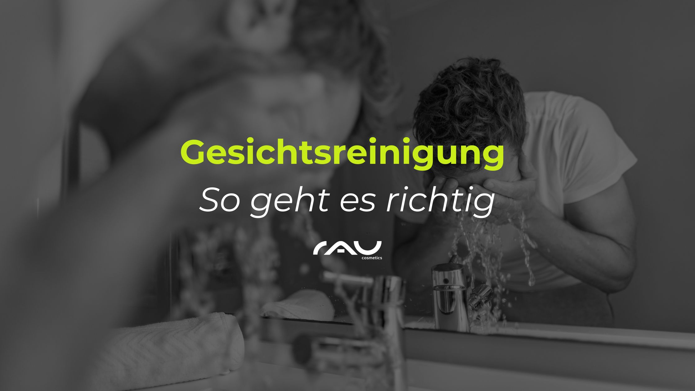 Gesichtsreinigung - So gehts!