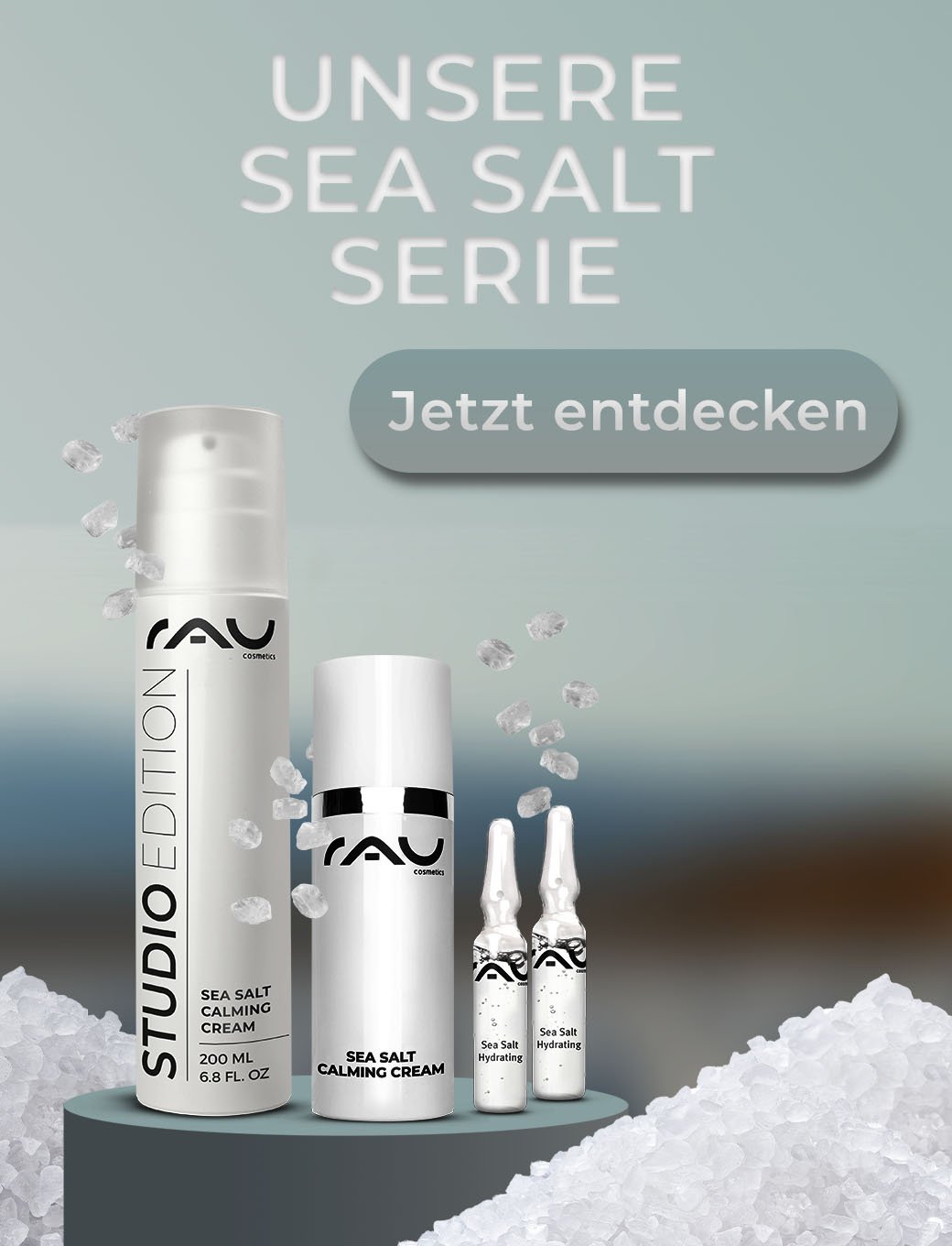 RAU Cosmetics Sea Salt Serie: Sea Salt Cream und Calming Cream in edler Verpackung mit Meersalzkristallen.