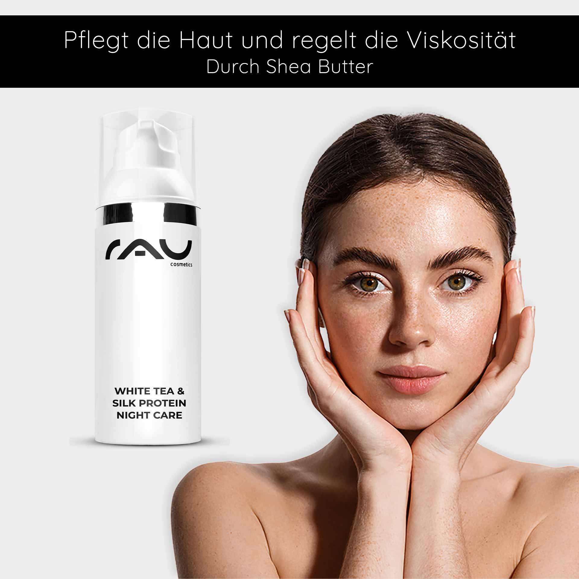 RAU Cosmetics White Tea & Silk Protein Nachtpflegecreme mit Modell, das die Vorteile der Hautpflege vorführt und die Feuchtigkeitsversorgung sowie die Anti-Aging-Eigenschaften betont.
