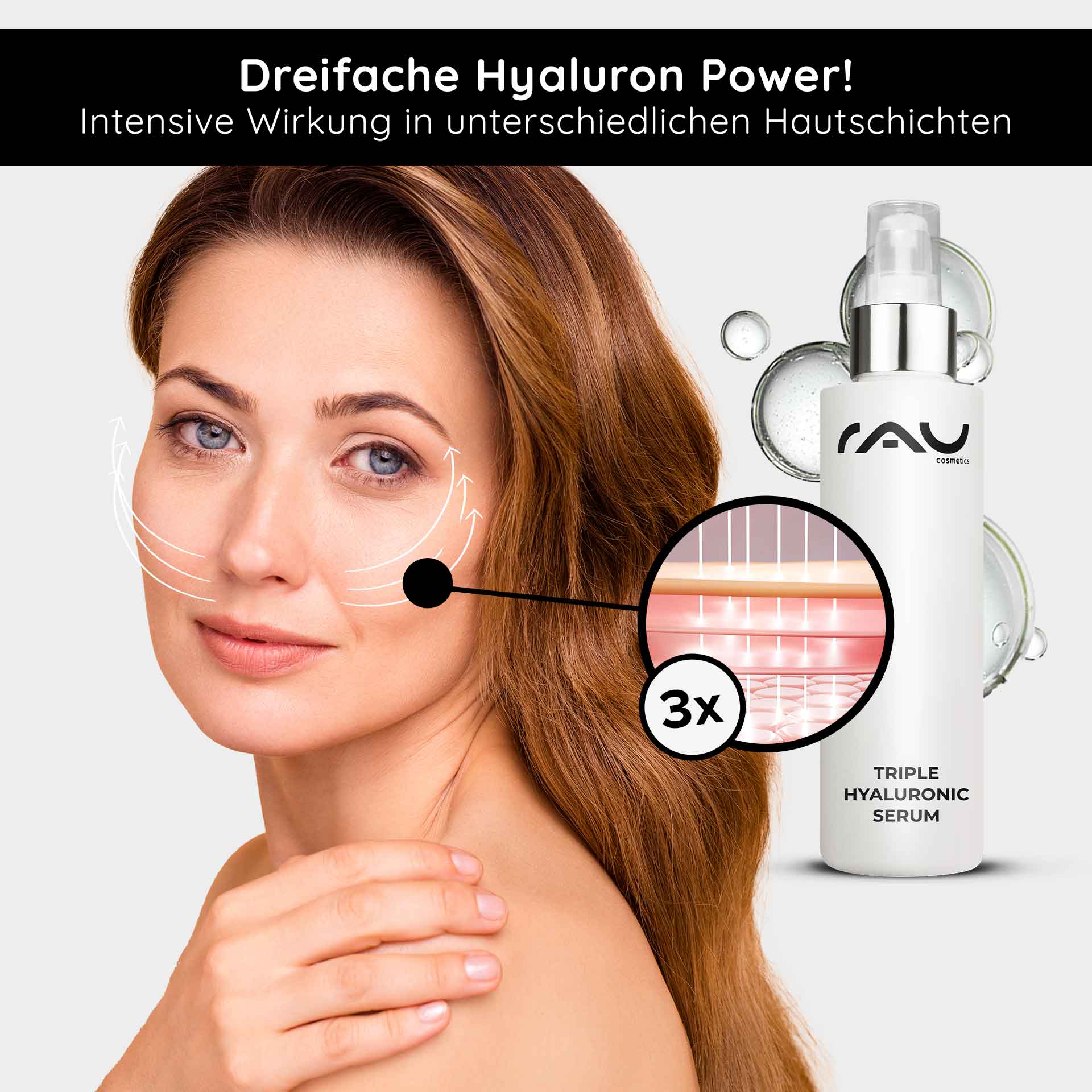 Triple Hyaluronic Serum 100 ml mit Panthenol & Hyaluron Frau mit glatter Haut und RAU Cosmetics Triple Hyaluronic Serum, betont die dreifache Hyaluron-Power für intensive Feuchtigkeit und Anti-Aging-Wirkung.