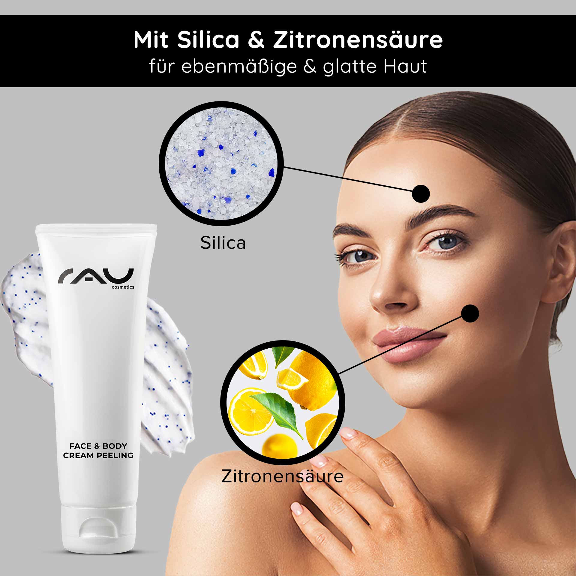 Face & Body Cream Peeling | RAU Cosmetics RAU Cosmetics Face & Body Cream Peeling-Tube mit Kieselsäure und Zitronensäure, die die Vorteile für glatte Haut zeigt, zusammen mit einem Modell, das die Anwendung des Produkts im Gesicht hervorhebt.