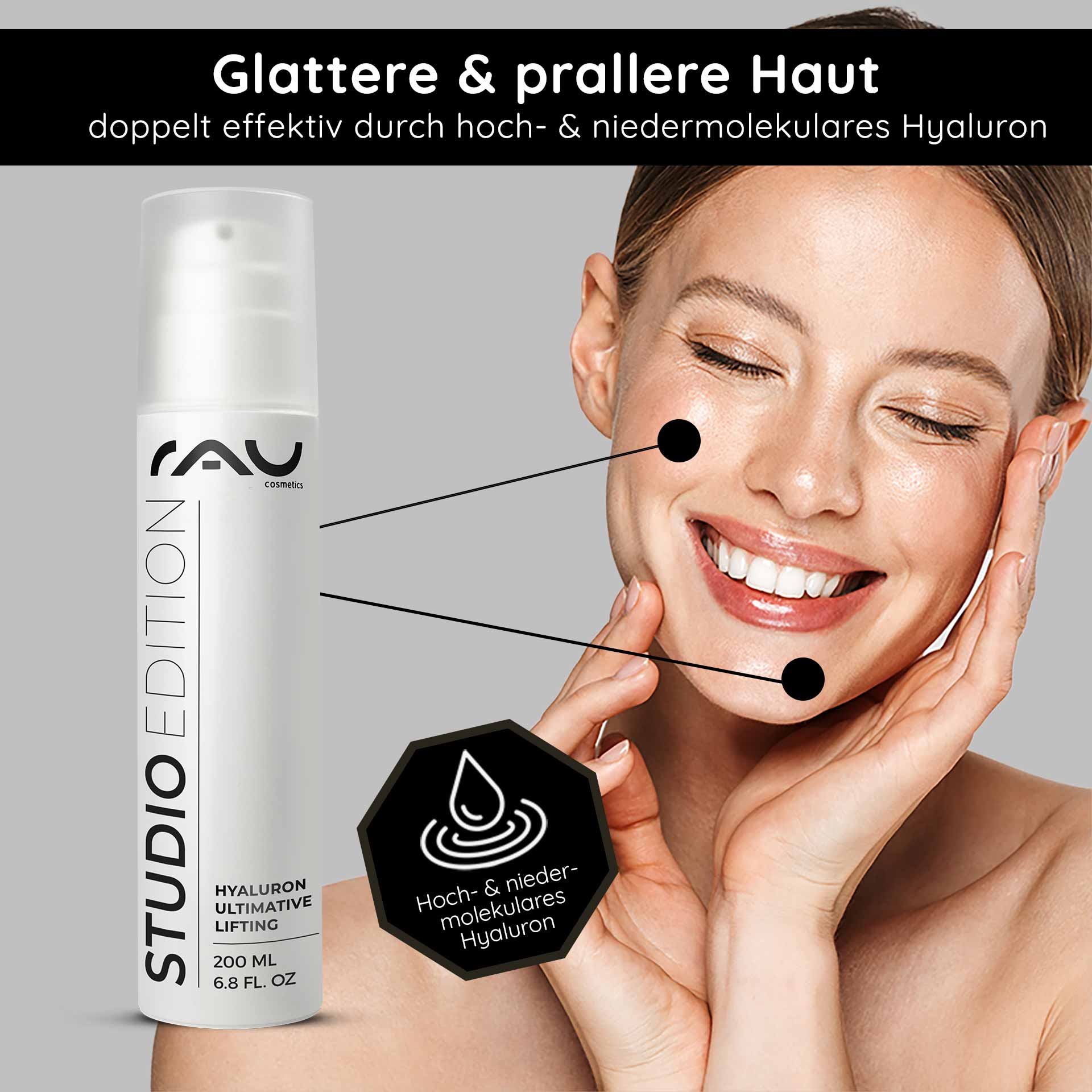 Hyaluron Ultimative Lifting 200 ml Hyaluronäure Gel Hyaluron Ultimative Lifting Gel von RAU Cosmetics in einer weißen Flasche, gezeigt auf einem Hintergrund mit einer Frau, die ihre glatte und pralle Haut betont, mit Text über die Vorteile von hoch- und niedermolekularem Hyaluron.