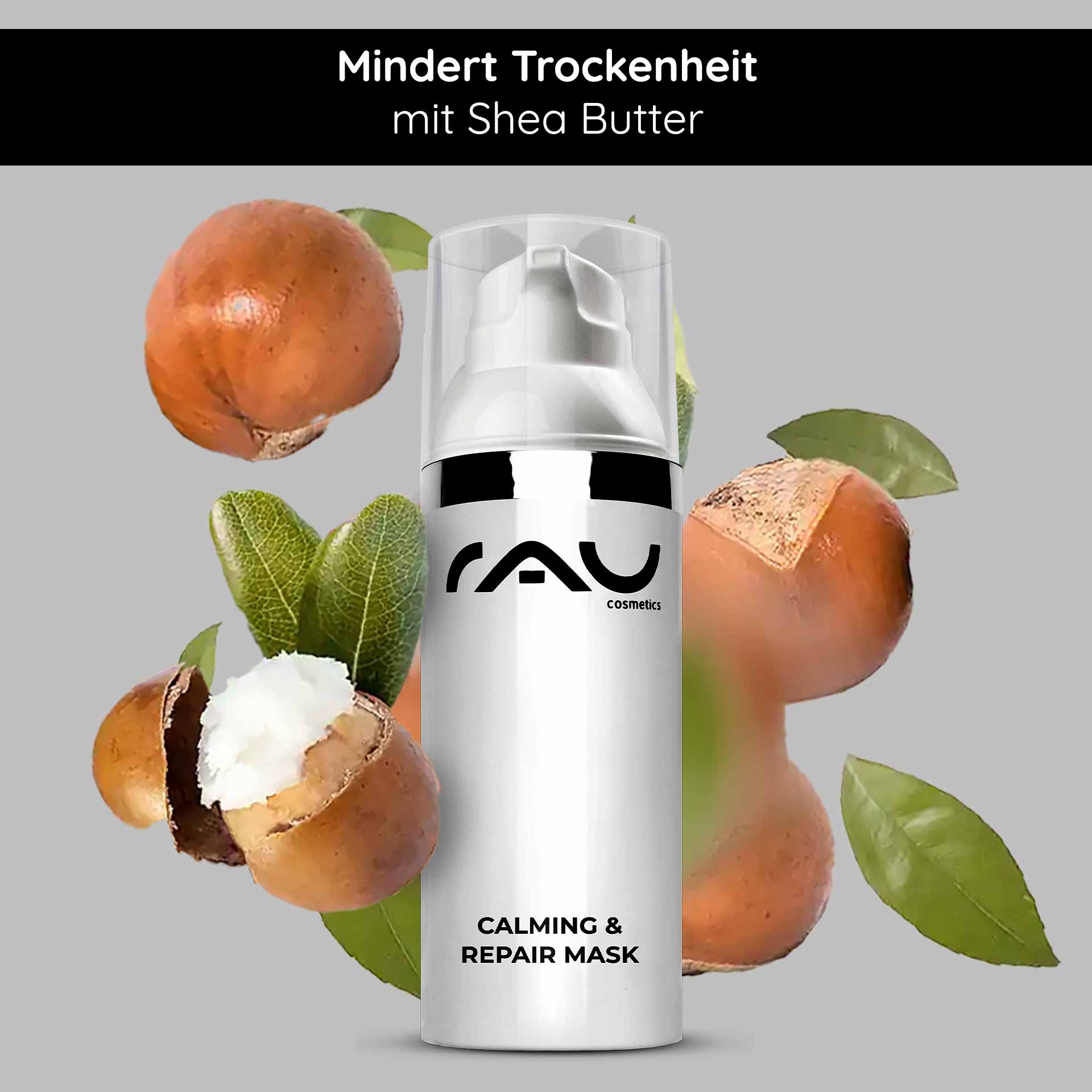 Calming & Repair Mask 50 ml Beruhigende Maske mit Urea RAU Cosmetics Calming & Repair Mask mit Sheabutter, umgeben von Haselnüssen und Sheabutter, betont die Feuchtigkeitsversorgung und beruhigenden Eigenschaften trockener Haut.