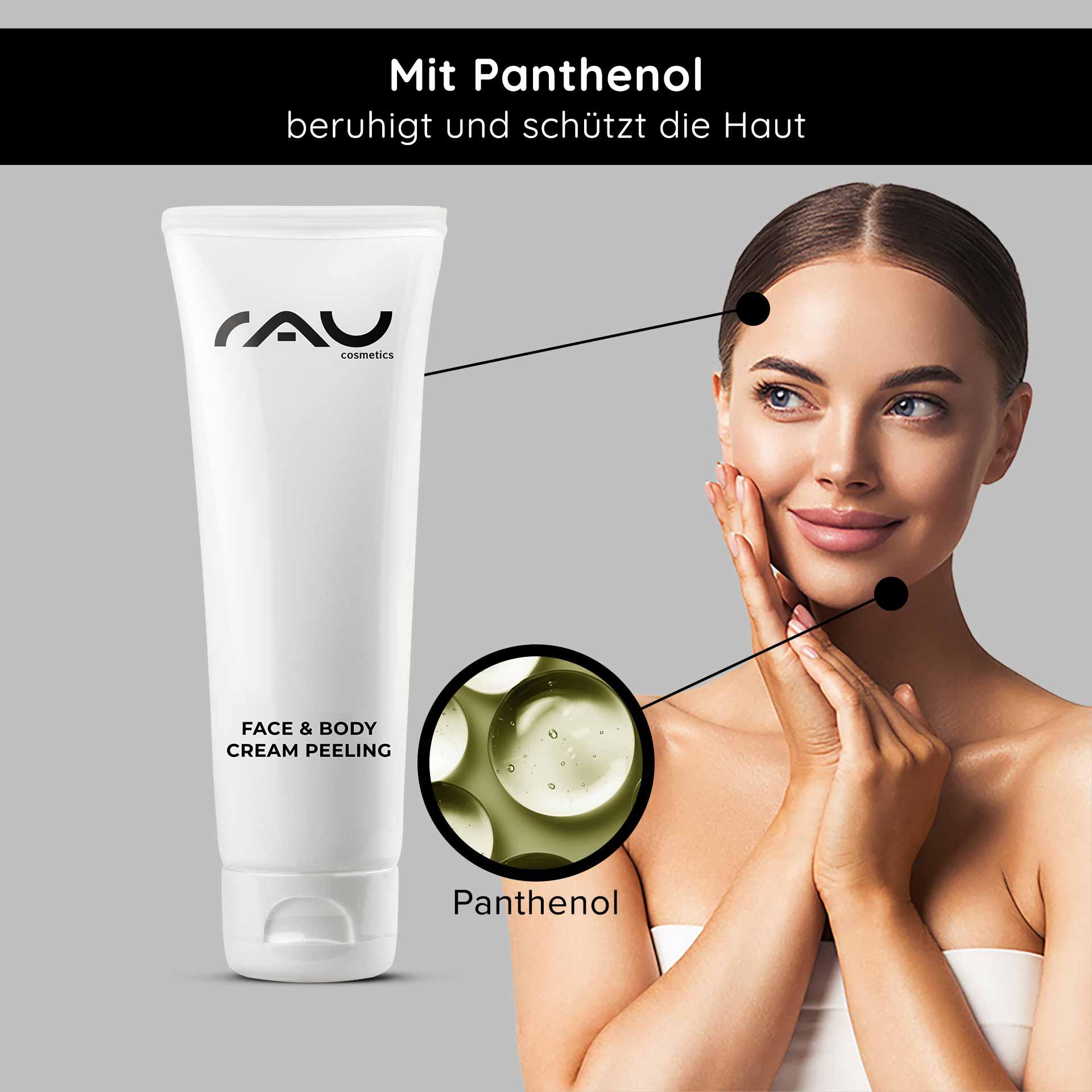 Face & Body Cream Peeling | RAU Cosmetics RAU Cosmetics Face & Body Cream Peeling-Tube mit Panthenol, Frau trägt Produkt auf ihr Gesicht auf und betont die Vorteile für die Hautpflege.