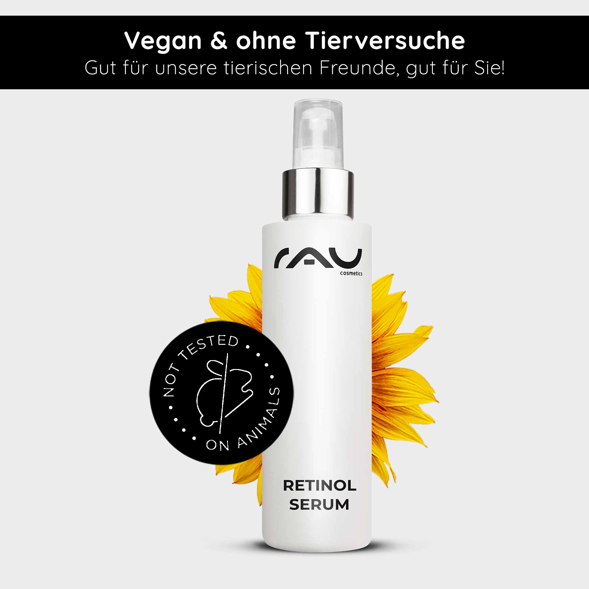 Retinol Serum 100 ml - Vitamin A Serum für trockene und reife Haut Retinol Serum von RAU Cosmetics in einer weißen Flasche mit Sprühkopf, umgeben von einer Sonnenblume, mit dem Hinweis "Vegan & ohne Tierversuche" und "Nicht an Tieren getestet".