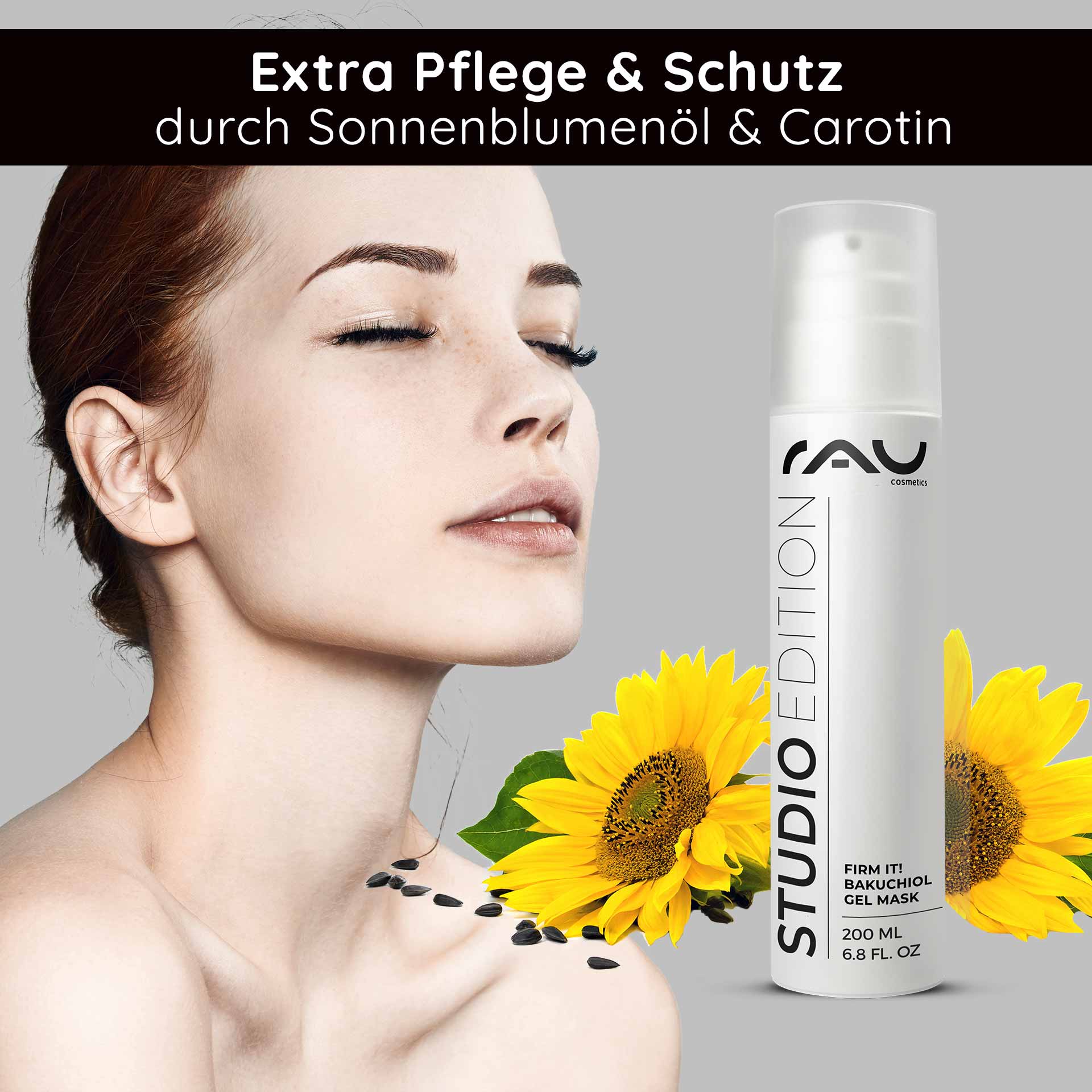 Firm it! Bakuchiol Gel Mask 200 ml Anti Aging & Feuchtigkeit Frau mit glatter Haut und geschlossenen Augen, präsentiert die RAU Firm it! Bakuchiol Gel Maske 200 ml, umgeben von Sonnenblumen und -samen, betont die Vorteile von Sonnenblumenöl und Karotin für Hautpflege und Anti-Aging.